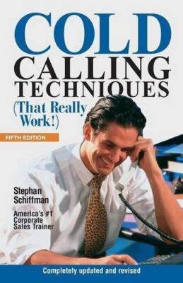 Cold Calling Techniques 5th Edition That Really Work