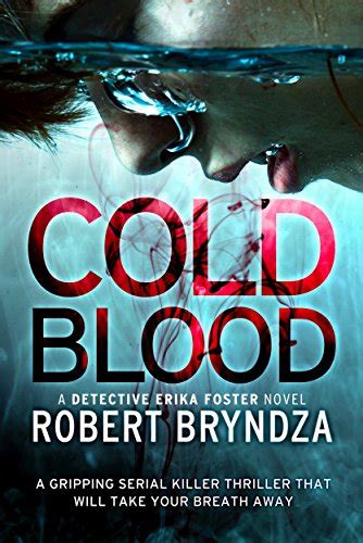 Full Download Cold Blood A Gripping Serial Killer Thriller That Will Take Your Breath Away Detective Erika Foster Book 5 