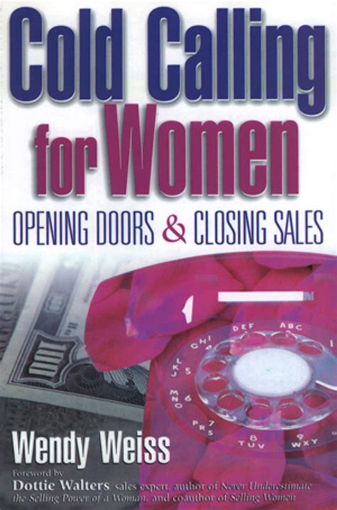 Read Cold Calling For Women Opening Doors And Closing Sales 