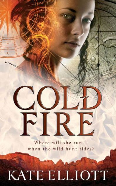 Read Cold Fire Spiritwalker 2 Kate Elliott 