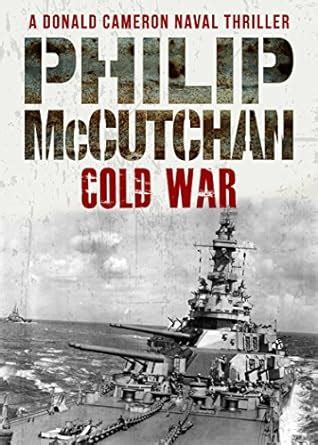 Download Cold War Donald Cameron Naval Thriller Book 6 