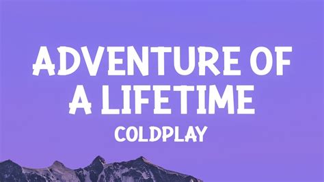 coldplay adventure of a lifetime lyrics software