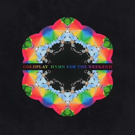 coldplay hymn for the weekend