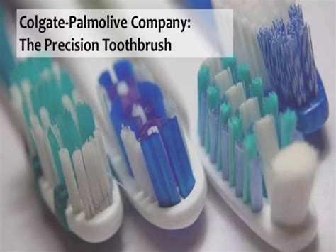 Read Colgate Palmolive Company The Precision Toothbrush 