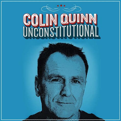 colin quinn unconstitutional