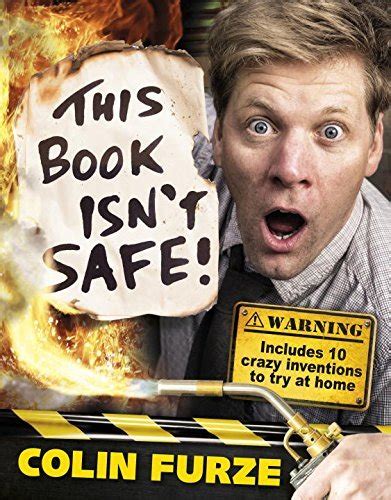 Read Colin Furze This Book Isnt Safe 