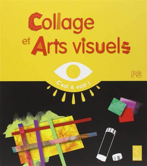 collages et arts visuels