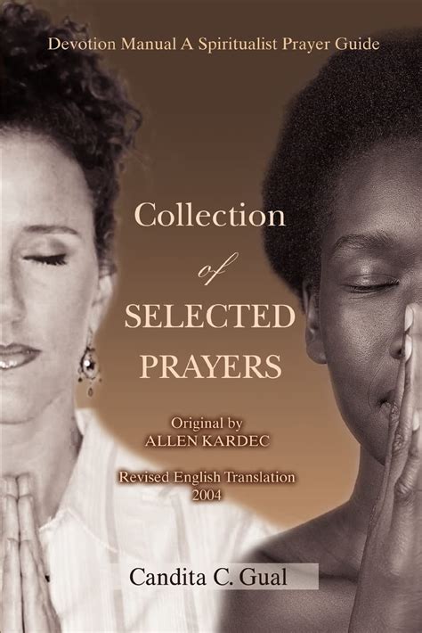 Collection Of Selected Prayers Devotion A Spiritualist Prayer