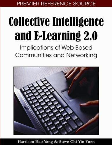 Download Collective Intelligence And E Learning 20 Implications Of Web Based Communities And Networking 