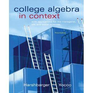 College Algebra In Context Third Custom Edition For Oklahoma City Community College