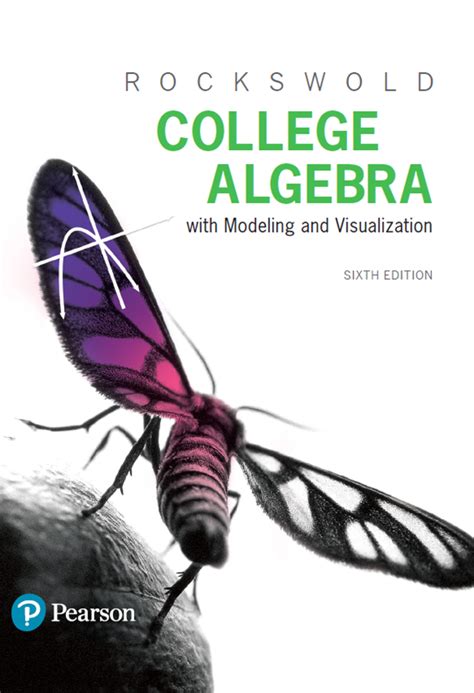College Algebra With Modeling Visualization Plus New Mymathlab With Pearson Etext Access Card Package 5th Edition