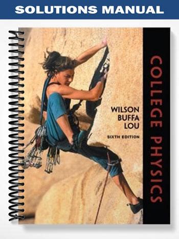 College Physics 6th Edition Solutions Manual