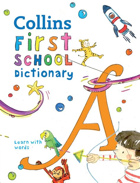 Collins First School Dictionary Learn With Words