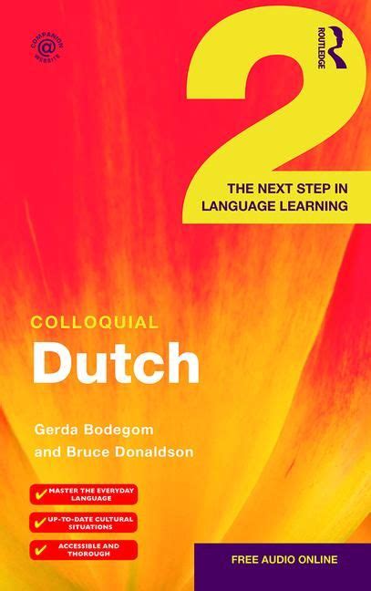 Read Colloquial Dutch 2 The Next Step In Language Learning 