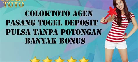 Coloktoto Pulsa   Coloktoto Situs Togel Online Terpercaya Dan Situs Toto - Coloktoto Pulsa