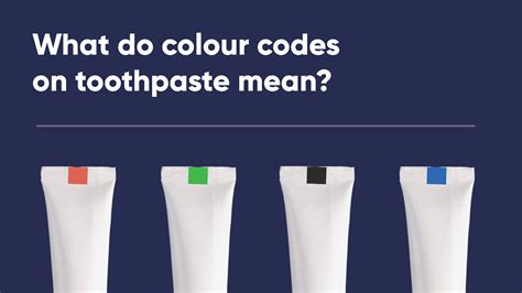 color code in toothpaste