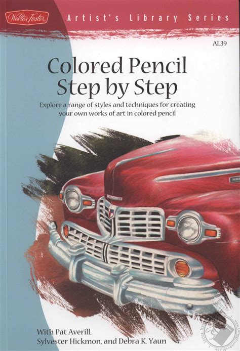 Read Online Colored Pencil Step By Step Artists Library 
