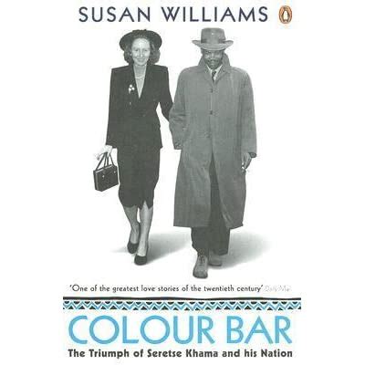 Download Colour Bar The Triumph Of Seretse Khama And His Nation 