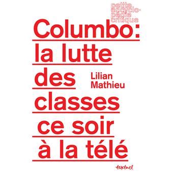 columbo la lutte des classes ce soir a la ta c la