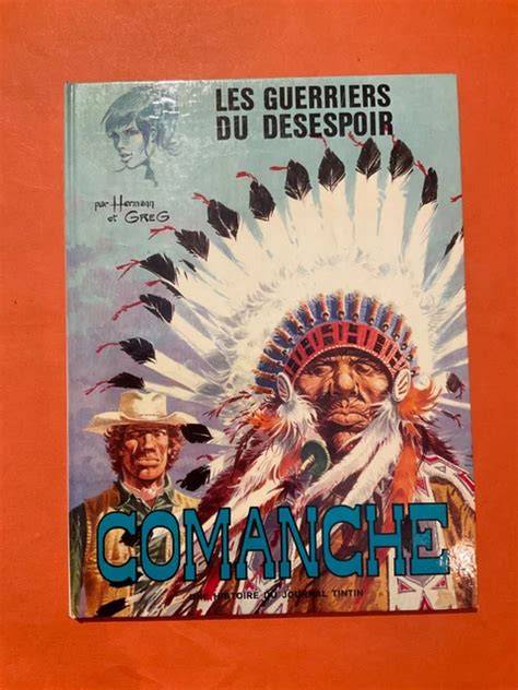 comanche tome 2 les guerriers du da c sespoir