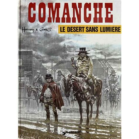 Comanche Tome 5 Le Da C Sert Sans Lumia Re