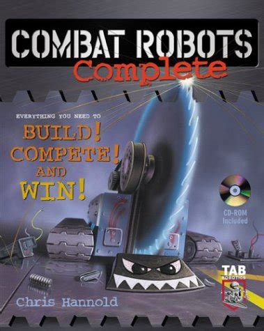 Combat Robots Complete By Chris Hannold