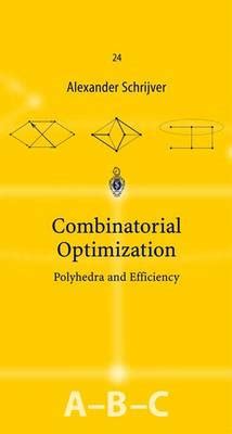 Combinatorial Optimization Polyhedra And Efficiency