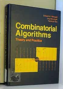 Read Combinatorial Algorithms Theory And Practice Solutions Manual 