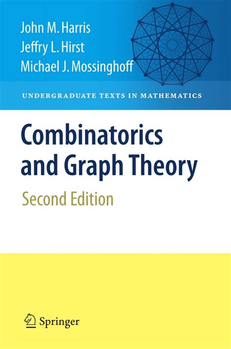 Combinatorics And Graph Theory 2nd Edition By Harris Hirst Mossinghoff