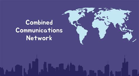 Combined Communications Network