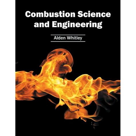 Read Online Combustion Science Engineering Book 