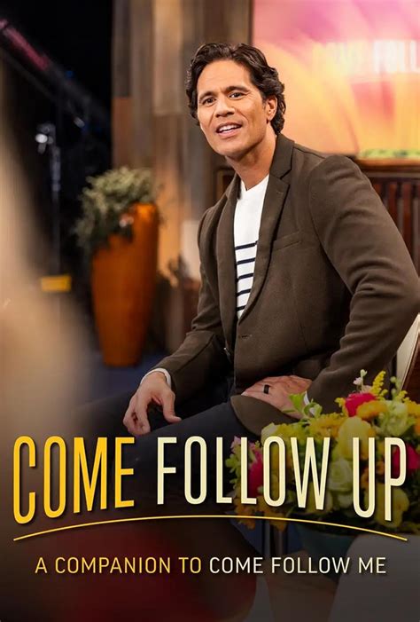 Come Follow Up