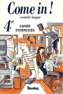 Come In 4e Cahier D Exercices