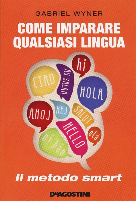 Full Download Come Imparare Qualsiasi Lingua Il Metodo Smart 