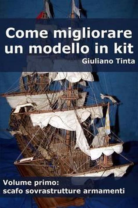 Read Come Migliorare Un Modello In Kit Vol Primo Volume 1 