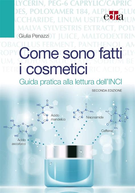 Read Come Sono Fatti I Cosmetici Guida Pratica Alla Lettura Dellinci 