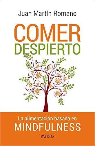 comer despierto la alimentacion basada en mindful