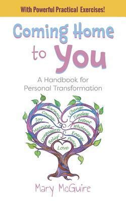 Read Coming Home To You A Handbook For Personal Transformation 