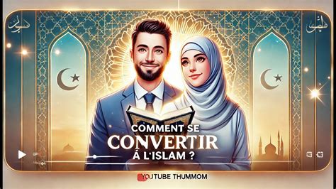 Comment Se Convertir à L'islam