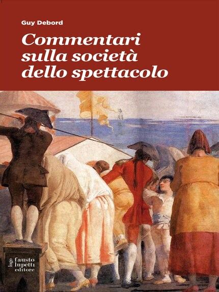 Read Online Commentari Sulla Societ Dello Spettacolo 11 Comunicazione Sociale E Politica 