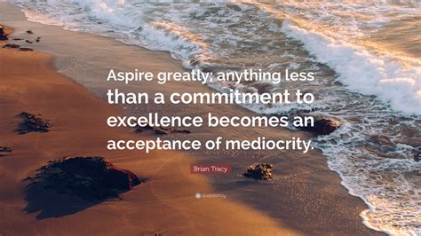 Commit To Excellence Quotes