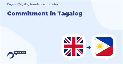 commitment in Tagalog - English-Tagalog Dictionary