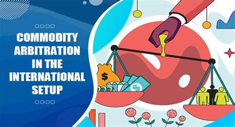 Commodity Arbitration