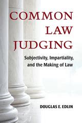common law judging subjectivity impartiality and t