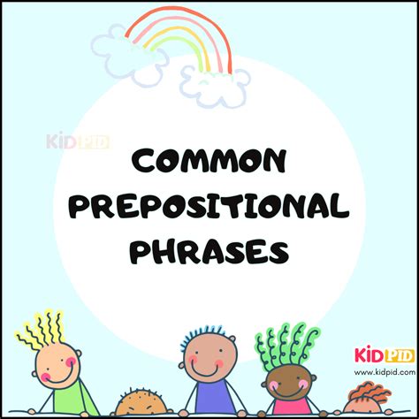 Common Prepositional Phrases Kidpid Prepositional Phrases Worksheet High School - Prepositional Phrases Worksheet High School