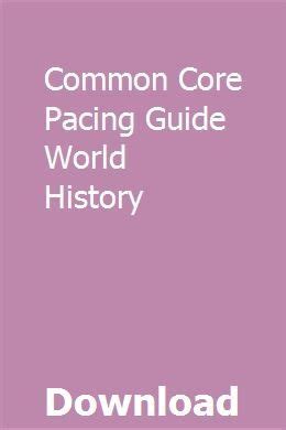 Read Common Core Pacing Guide World History 
