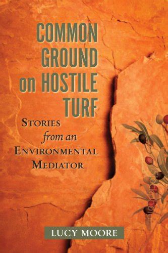 Read Online Common Ground Hostile Turf Environmental 