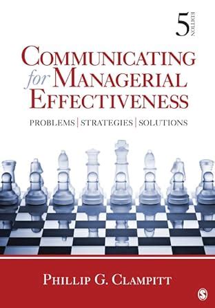 Communicating For Managerial Effectiveness Problems Strategies Solutions 5th Edition