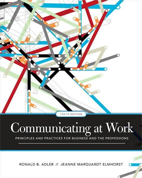 Read Online Communicating At Work 10Th Edition Adler Solutions 