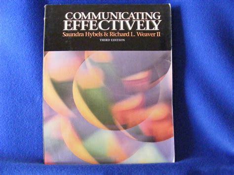 Full Download Communicating Effectively Hybels Weaver 